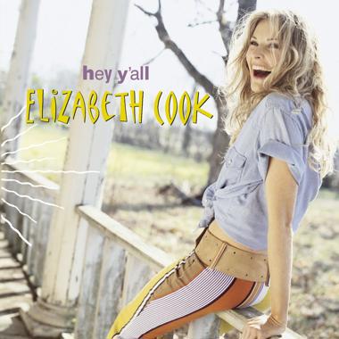 Elizabeth Cook -  Hey Y'All